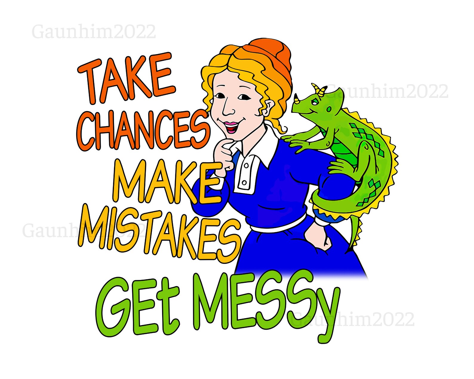 Take Chances Make Mistakes Get Messy Frizzle Png, Ms Frizzle Png ...