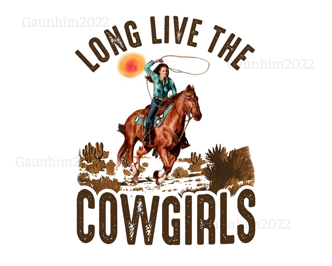 Long Live the Cowgirls Png Retro Sublimations Horses Svg - Etsy