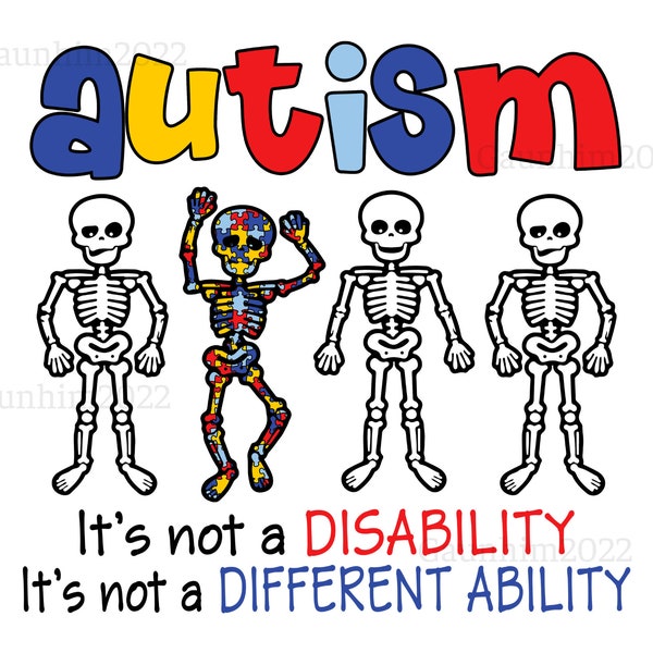 Autism It's Not A Disability It's A Different Ability Png, Skeleton Autism Png, Autism Png, Autism Month Png, Autism Puzzle Png