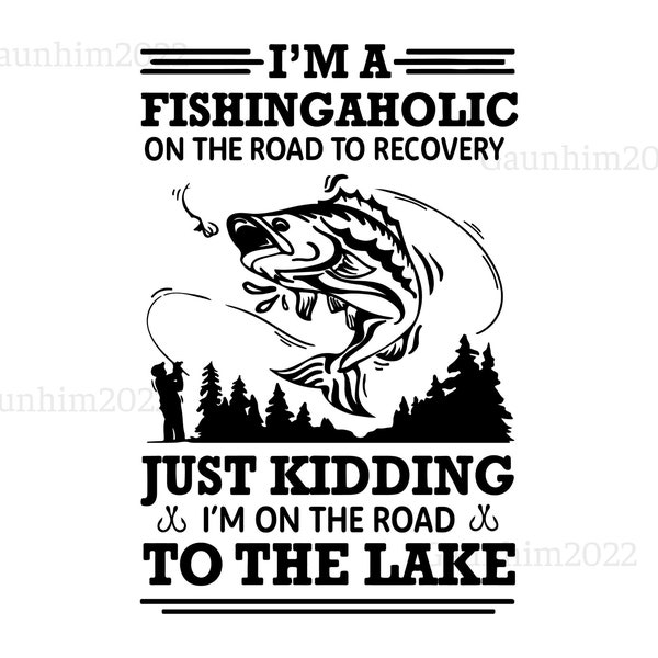 I'm A Fishaholic On The Road To Recovery Svg, Fishing Lovers, Fishing Svg, Bass Fishing Svg, Fisherman Svg, Jumping Svg