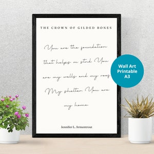 You are my home Print, From Blood and Ash, Crown of Gilded Bones, Jennifer L Armentrout  - Note
