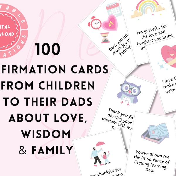 100 Affirmation Cards for Dad | Printable | A4 | A5 | US Letter | US Half Letter | Digital Download | Positivity | Daily | Multiple Themed