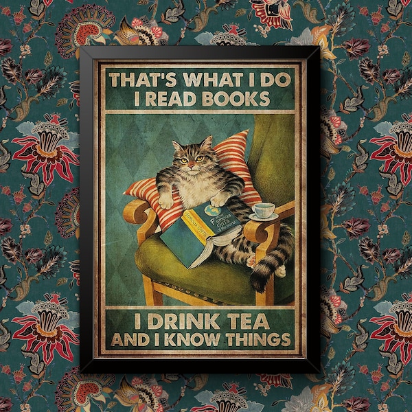 Chat, je lis des livres et bois du thé Know Things Bar Drink, affiche d'art mural A4 et A3 en format Encadré ou sans cadre