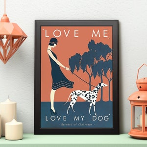 Affiche d'art mural Beauté mode des années 1920, Love Me Love My Dog Dalmatien A4 et A3, impression encadrée ou sans cadre, décoration d'intérieur