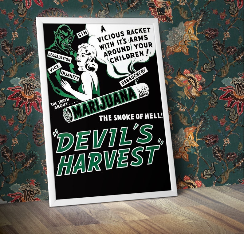 Vintage Anti-Drug Propaganda 'Devils Harvest, The Smoke of Hell' U.S.A, 1936 A4 & A3 Classic Marijuana Poster Wall Art print Framed Unframed