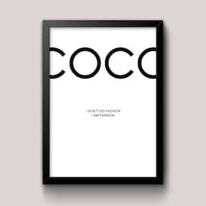 Coco I dont do fashion I am Fashion Beauty inspirational simple word Wall Art Poster A4 and A3 size print Framed or Unframed image 1