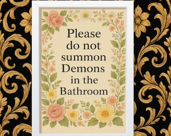 Please dont Summon Demons in the Bathroom Decoration Print Picture cross stitch effect Wall Art Toilet Restroom Home Decor Framed / Unframed