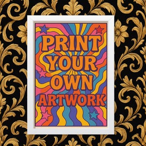 Print Your Own Artwork or photos, Any Item Printed Any Size Wall Art Poster print Framed/Unframed Custom High Quality Digital Photo service