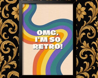 OMG Im So Retro Wall Art Print High Quality Home Decor, Various Sizes