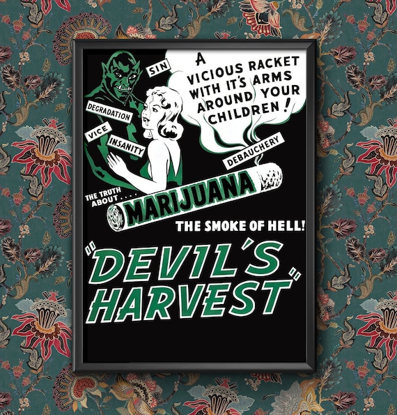 Vintage Anti-Drug Propaganda 'Devils Harvest, The Smoke of Hell' U.S.A, 1936 A4 & A3 Classic Marijuana Poster Wall Art print Framed Unframed