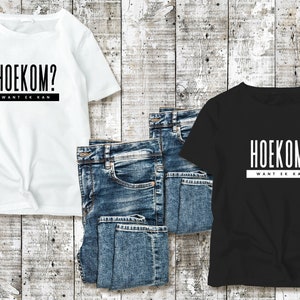 Hoekom want ek kan, rolig design, svartvitt, PNG, SVG, PDF, rolig fras, direktnedladdning, digital fil, afrikaans talesätt, humoristisk