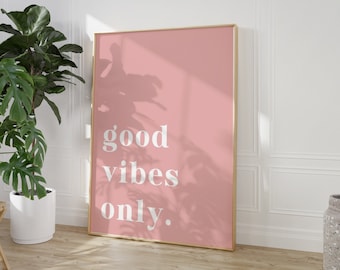 Solo buenas vibraciones en rosa y blanco Póster