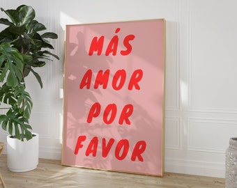 Mas Amore Por Favor Digital Print, Pink Maximalist Poster, Red Typography, Spain Quote Print, Fun Love Quote