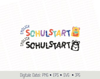 Finally back to school - schoolchild - school enrollment - plotter file Cricut Silhouette Plotter Digital File EPS SVG PNG Vector