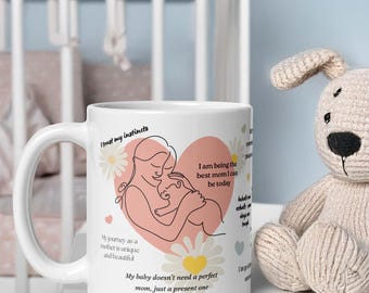 New Mom Affirmation Mug Postpartum Daily Affirmation Tea Cup Breastfeeding New Mom Gift Idea Push Present Coffee Mug Thoughtful New Mom Gift