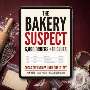 Puede incluir: Una tableta digital que muestra un rompecabezas lógico titulado THE BAKERY SUSPECT con el subtítulo 6,000 ORDERS 18 CLUES. La pantalla muestra una tabla de nombres, postres, recetas y calles, con el texto CROSS OFF ENTRIES UNTIL ONE IS LEFT.
