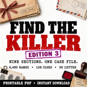 Op de afbeelding: Een printbaar PDF-spel getiteld FIND THE KILLER EDITION 3. De tekst bevat NINE SECTIONS. ONE CASE FILE. 6,480 NAMES • 108 CLUES • US LETTER. Kenmerken zijn een bruine envelop met een rood lint, een stempel en kaarten met vingerafdrukken.