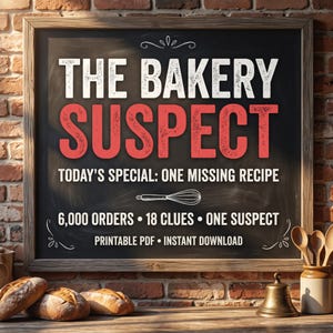 Puede incluir: Un letrero de pizarra enmarcado con texto en blanco y rojo que dice THE BAKERY SUSPECT, TODAY'S SPECIAL: ONE MISSING RECIPE, 6,000 ORDERS • 18 CLUES • ONE SUSPECT, PRINTABLE PDF • INSTANT DOWNLOAD, con un gráfico de un batidor blanco.
