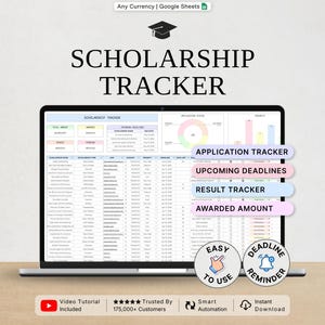May include: A laptop displays a "SCHOLARSHIP TRACKER" spreadsheet. The screen shows data tracking applications, deadlines, results, and awarded amounts. Additional text includes "APPLICATION TRACKER", "UPCOMING DEADLINES", "RESULT TRACKER", and "AWARDED AMOUNT".
