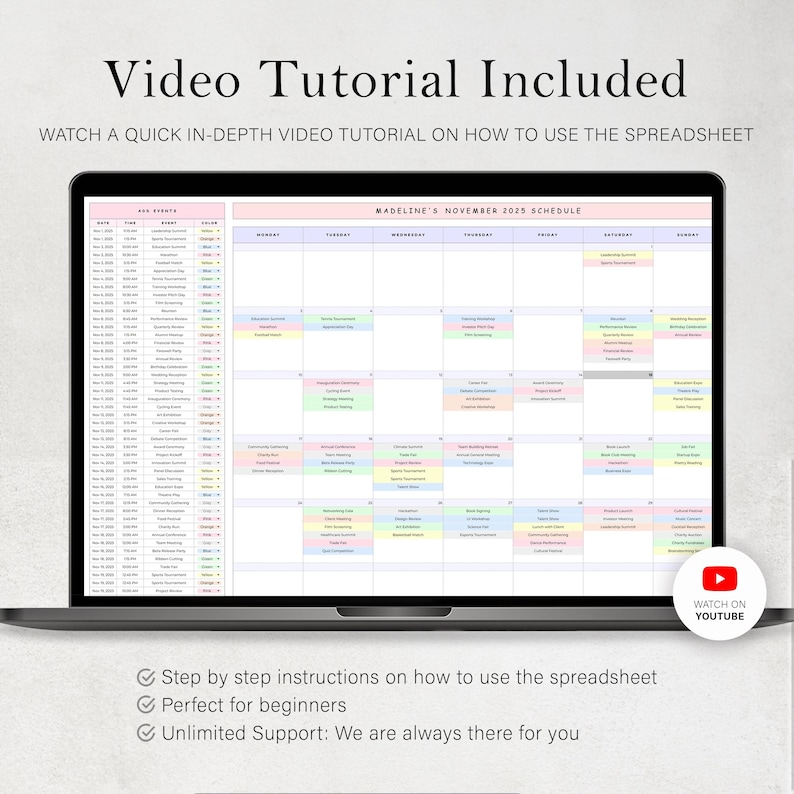 May include: A laptop screen displays a spreadsheet calendar titled "Madeline's November 2025 Schedule." The screen shows a calendar grid with color-coded entries. Text at the top reads "Video Tutorial Included." A YouTube icon is visible. The spreadsheet is designed for beginners.
