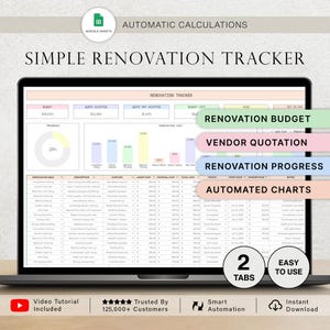May include: A laptop screen displays a renovation tracker spreadsheet with the text "Simple Renovation Tracker." The spreadsheet includes sections for budget, vendor quotations, and progress. The screen also shows "Automatic Calculations" and "Easy to Use."