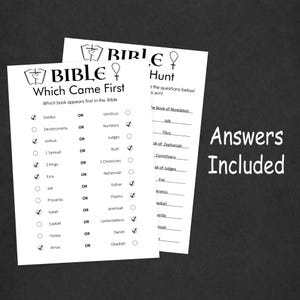 May include: Black and white printable Bible game with the title "Which Came First" and a list of Bible books. The game asks players to choose which book appears first in the Bible. The game also includes a Bible Hunt section with a list of Bible verses.