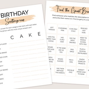 May include: A printable birthday party game with the title "Birthday Scattergories". The game requires players to fill in answers for each category that starts with each letter of the word "CAKE". A second printable game card is titled "Find the Guest Bingo". The game requires players to find someone who matches the description in each square and write their name in it. The first person to get 5 in a row wins.