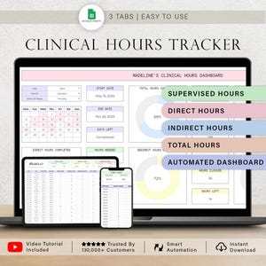 May include: A laptop, tablet, and smartphone displaying a clinical hours tracker spreadsheet. The screen shows a dashboard with sections for supervised, direct, and indirect hours, along with a calendar and start/end dates. The text "Clinical Hours Tracker" is at the top.