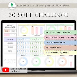 Puede incluir: Una pantalla de portátil muestra una plantilla de hoja de cálculo "30 Soft Challenge". La hoja de cálculo incluye secciones para desafíos, seguimiento del progreso y recompensas. El texto en la pantalla incluye "Hasta 10 desafíos", "Cálculos automáticos" y "Citas motivadoras".