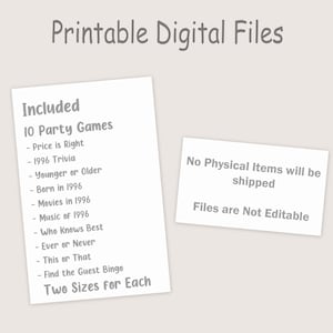 May include: Two white rectangular cards with text. The larger card lists 10 party games, including trivia and bingo. The smaller card states that no physical items will be shipped and the files are not editable. The words "Printable Digital Files" are at the top.