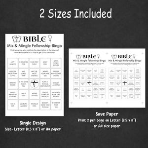 May include: Two black and white printable bingo cards with the title "BIBLE Mix & Mingle Fellowship Bingo". Each card has a 5x5 grid of squares with various descriptions like "Is an only child", "Has curly hair", "Plays a musical instrument", "Loves funny movies", and "Doesn't like apples". The cards are designed for a game where players find someone who matches the description and write their name in the square. The text at the bottom of the image reads "Single Design Size-Letter (8.5 x 11") or A4 paper" and "Save Paper Print 2 per page on Letter (8.5 x 11") or A4 size paper".
