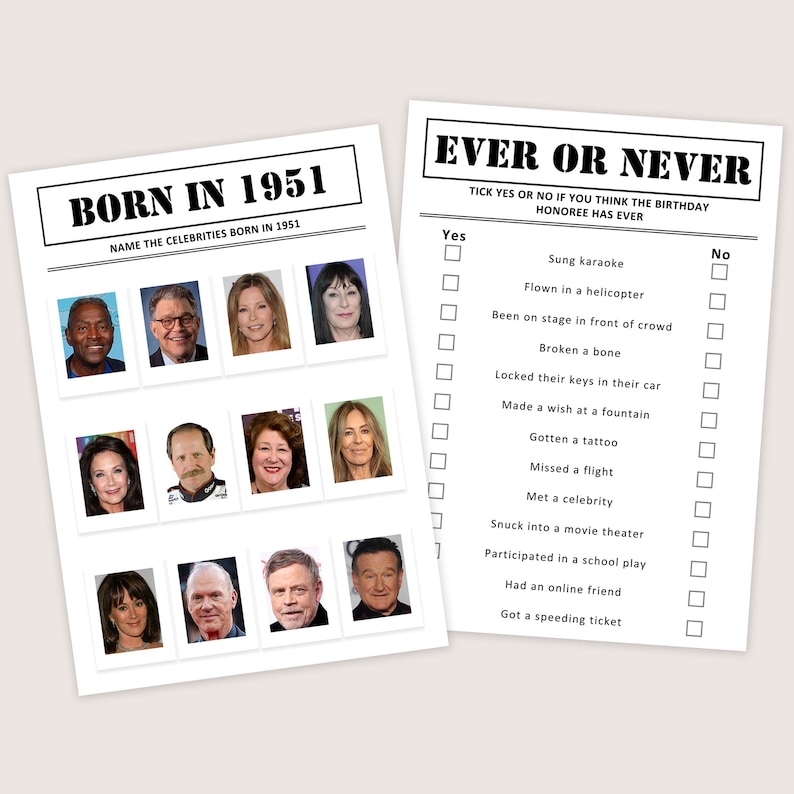 Puede incluir: Dos hojas de juego de papel blanco. Una hoja dice "BORN IN 1951" con fotos de celebridades. La otra hoja dice "EVER OR NEVER" con una lista de preguntas. Ambas hojas tienen texto negro.