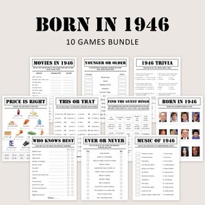 May include: A bundle of ten printable games with a "Born in 1946" theme. The games include trivia, bingo, and other fun activities. The text on the top reads "BORN IN 1946" and "10 GAMES BUNDLE".