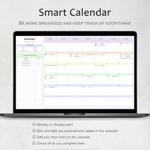 May include: A laptop screen displaying a December calendar with a light blue, pink, and green color scheme. The calendar is titled "Smart Calendar" and has a tagline "Be more organized and keep track of everything". The calendar has checkboxes for each day of the month and a section for calendar entries. Below the calendar are four checkboxes with the following text: "Monday or Sunday start", "Bills and debt are automatically added in the calendar", "Add any other entry to the calendar", and "Check off as you complete them."