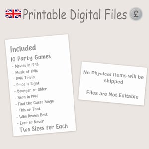 May include: Digital printable files with the text "Printable Digital Files." The image includes a list of 10 party games, including "Movies in 1946" and "Price is Right." The text "No Physical Items will be shipped" is also visible.
