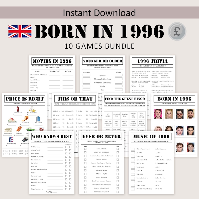May include: A printable game bundle with a British flag and the text "BORN IN 1996". The bundle includes 10 different games, such as trivia, bingo, and "Price is Right". The games are designed with a black and white theme.