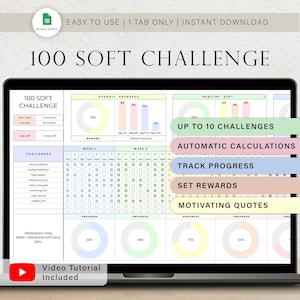以下が含まれることがあります： 「100 Soft Challenge」のスプレッドシートテンプレートを表示するラップトップの画面。テンプレートには、進捗状況の追跡、報酬の設定、モチベーションを高める引用句のセクションが含まれています。デザインはカラフルで使いやすく、ビデオチュートリアルが含まれています。