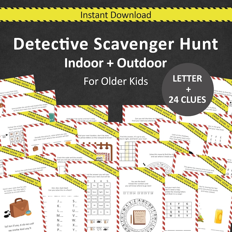 May include: A printable detective scavenger hunt game for older kids, featuring indoor and outdoor clues. The design includes crime scene graphics, a letter key, and 24 clues. The game is an instant download.