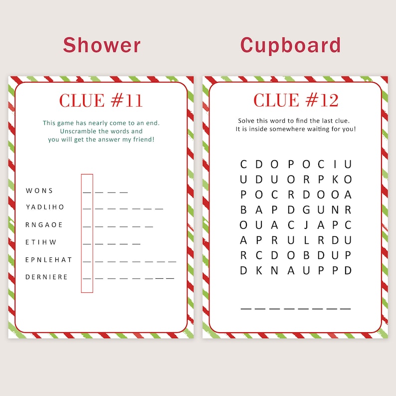 May include: A printable Christmas game with two word puzzles. The first puzzle is titled "Shower" and the second puzzle is titled "Cupboard". The first puzzle has the words "WONS", "YADLIHO", "RNGAOE", "ETIHW", "EPNLEHAT", and "DERNIERE" listed vertically. The second puzzle has a word search with the words "CDOPOCIU", "UDUORPKO", "POCRDOOA", "BAPDGUNR", "OUACJAPC", "APRULRDU", "RCDOBDUP", and "DKNAUPPD".