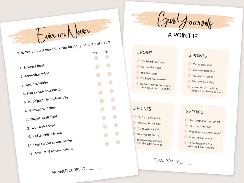 May include: A printable game for a birthday party. The game is called "Ever or Never" and asks players to answer yes or no to questions about the birthday honoree. The game also includes a section called "Give Yourself a Point If" with a list of criteria for earning points.