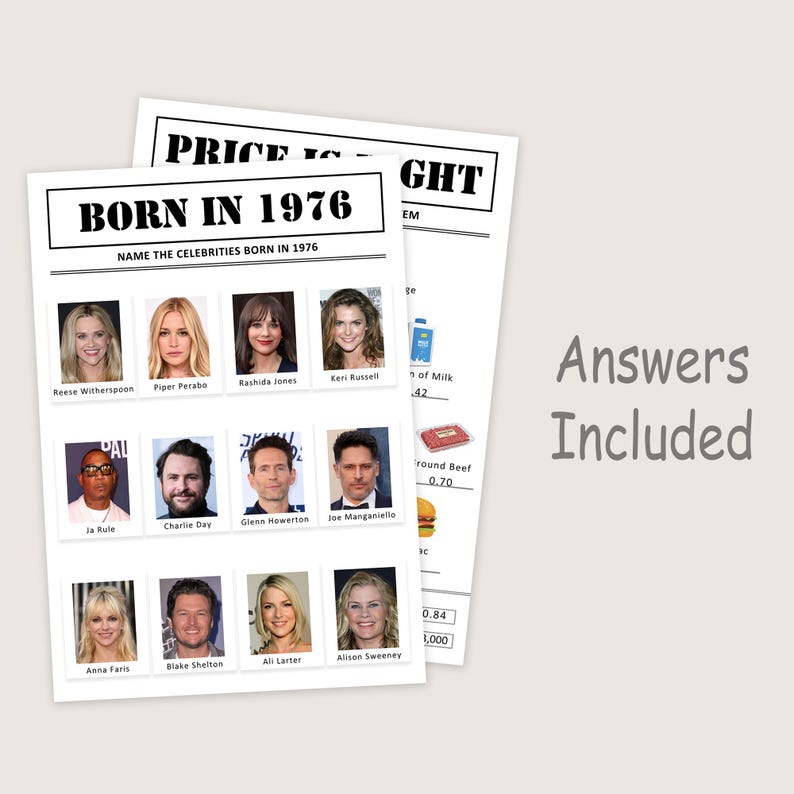 May include: Two white paper sheets with text and images. One sheet says "BORN IN 1976" and lists celebrities. The other sheet says "PRICE IS RIGHT" with price clues. The words "Answers Included" are written in a cursive font.