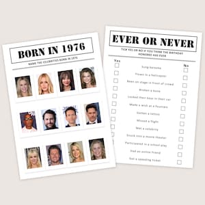 May include: Two white paper game sheets. One says "BORN IN 1976" with celebrity photos. The other says "EVER OR NEVER" with a list of activities. The game sheets are for a birthday party.