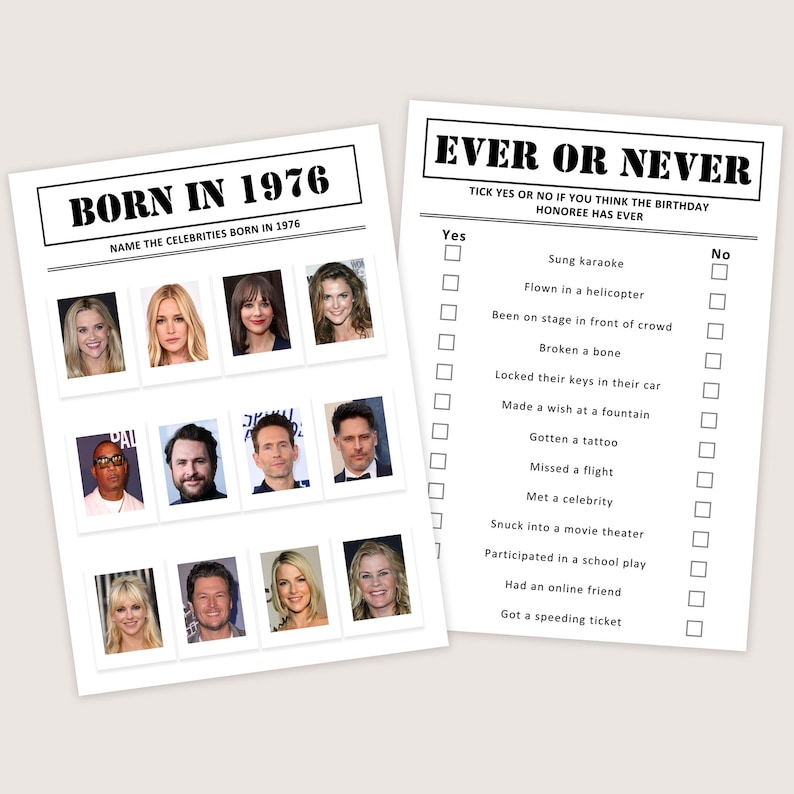 May include: Two white paper game sheets. One says "BORN IN 1976" with celebrity photos. The other says "EVER OR NEVER" with a list of activities. The game sheets are for a birthday party.