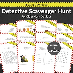 May include: A printable scavenger hunt game for older children. The game has 12 clues and a letter puzzle. The game is themed around a detective and crime scene.