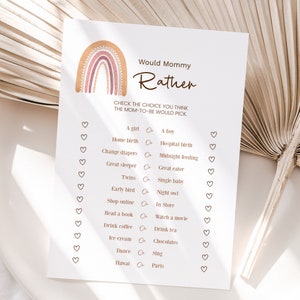 May include: A printable baby shower game with a rainbow design. The game asks guests to guess which choice the mom-to-be would rather pick from a list of options. The options include things like a girl or a boy, home birth or hospital birth, change diapers or midnight feeding, and more.