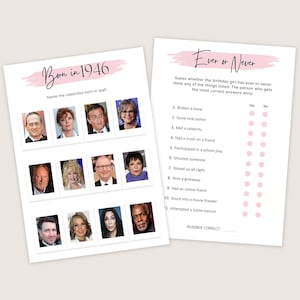 May include: Two printable game sheets. One sheet says "Born in 1946" and features celebrity photos. The other sheet says "Ever or Never" with a list of questions and yes/no bubbles for answers. Both sheets have pink accents.