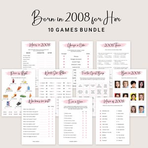 May include: A collection of printable party games with a pink and white design, titled "Born in 2008 for Her." The bundle includes games like "Movies in 2008," "2008 Trivia," and "Music of 2008." The text is in a handwritten style.