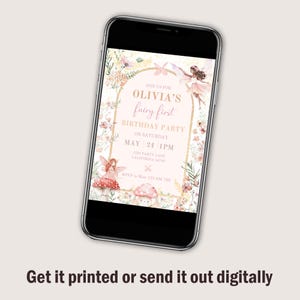 May include: A digital invitation for a first birthday party with a fairy theme. The invitation features a pink and gold color scheme with a floral border and a fairy illustration. The text reads "Join us for Olivia's fairy first birthday party on Saturday May 24 1PM 1234 Party Lane California 50780 RSVP to Mom 123 456 788".