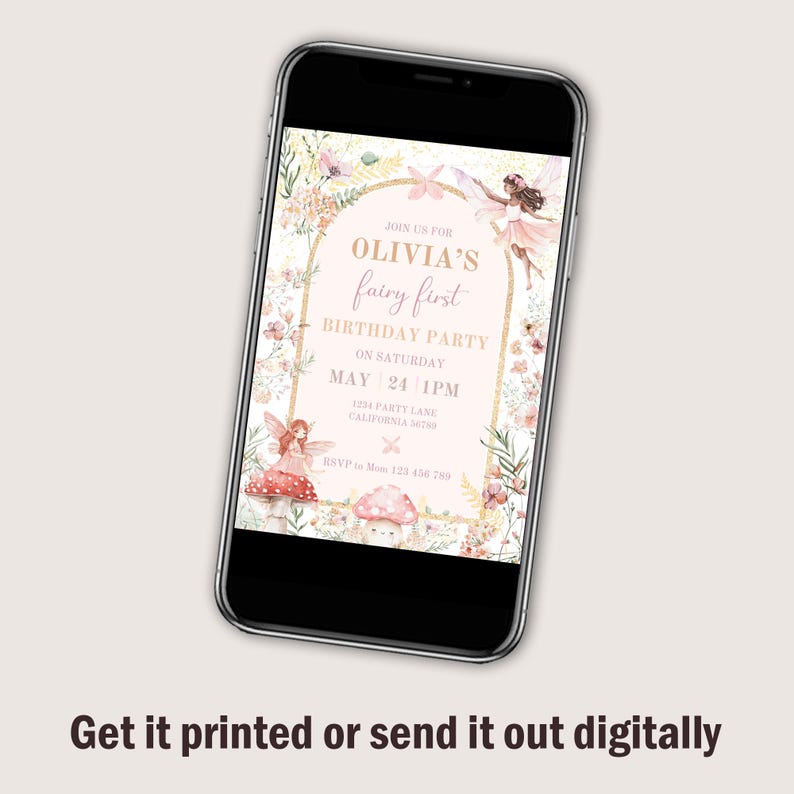 May include: A digital invitation for a first birthday party with a fairy theme. The invitation features a pink and gold color scheme with a floral border and a fairy illustration. The text reads "Join us for Olivia's fairy first birthday party on Saturday May 24 1PM 1234 Party Lane California 50780 RSVP to Mom 123 456 788".