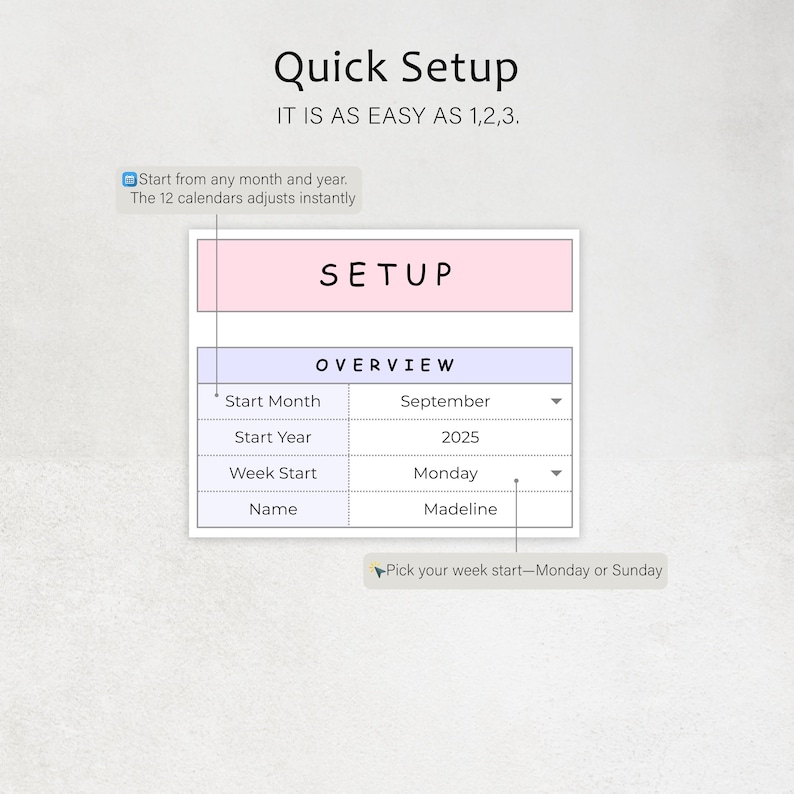 May include: A digital calendar setup guide with the text "Quick Setup" and "IT IS AS EASY AS 1,2,3." The guide shows an overview with options for start month, year, week start, and name. The start month is September, the year is 2025, and the week starts on Monday.